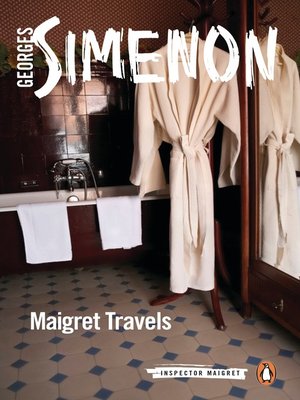 cover image of Maigret Travels